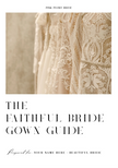 The Faithful Bride Gown Guide
